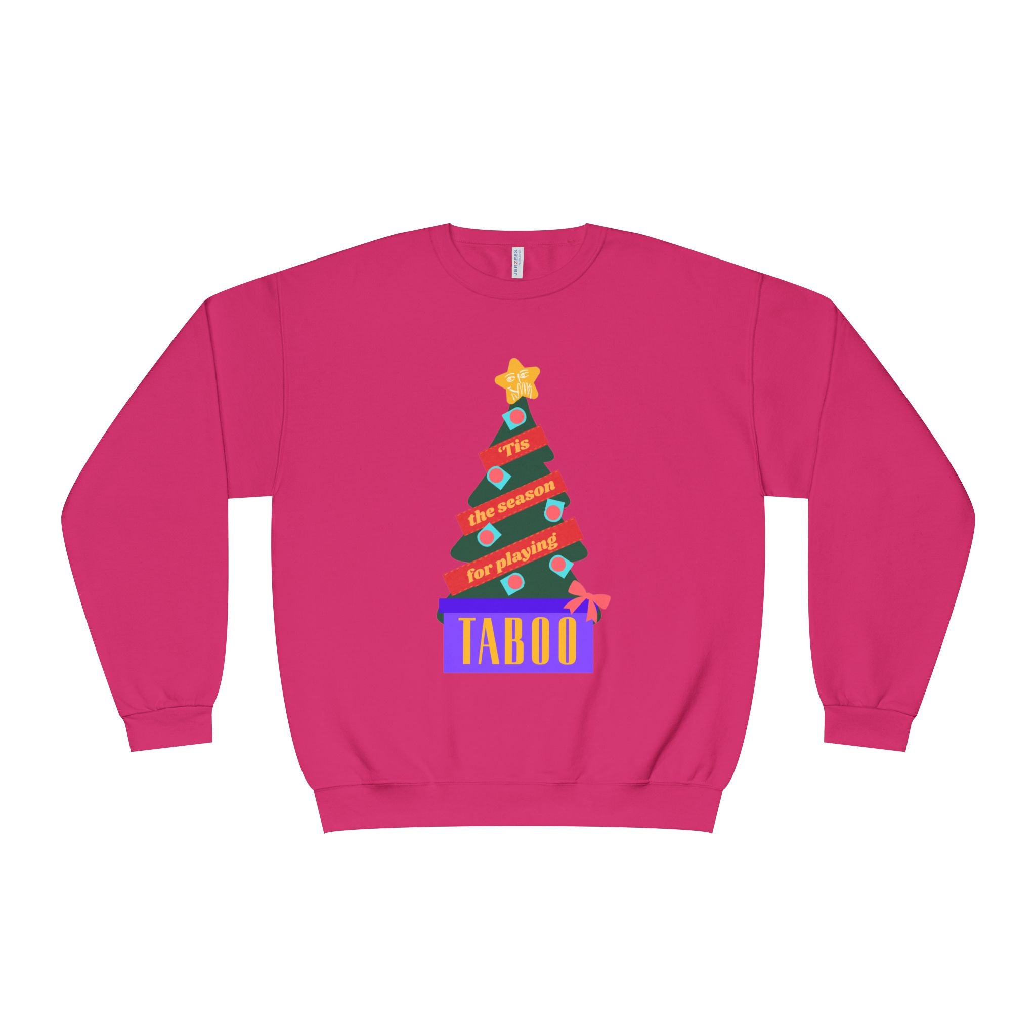 Tis the Season for Taboo Sweatshirt | Multiple colors
