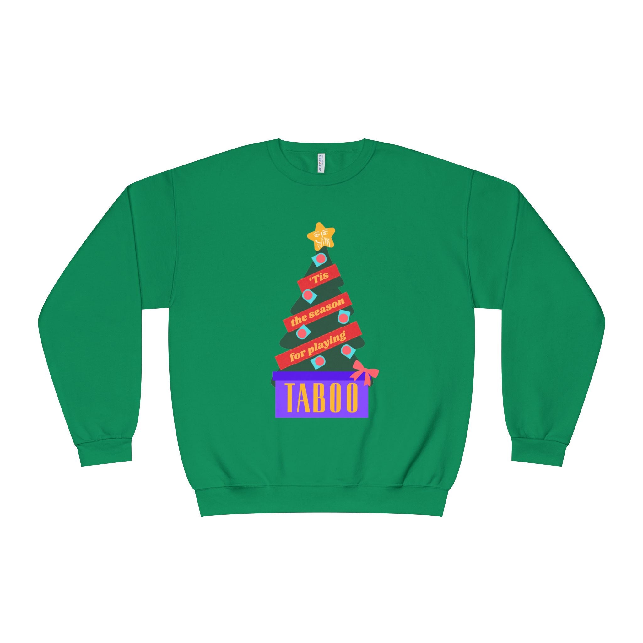 Tis the Season for Taboo Sweatshirt | Multiple colors