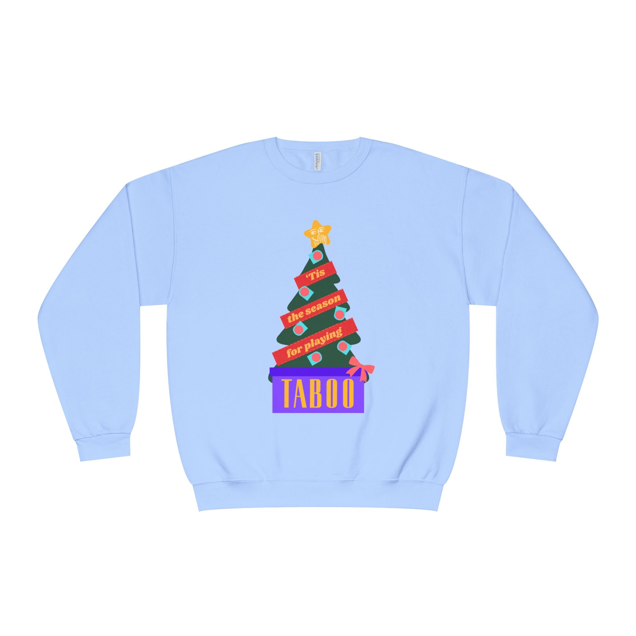 Tis the Season for Taboo Sweatshirt | Multiple colors