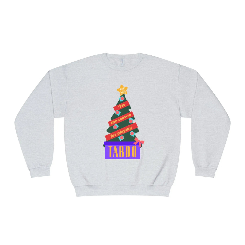 Tis the Season for Taboo Sweatshirt | Multiple colors Printify
