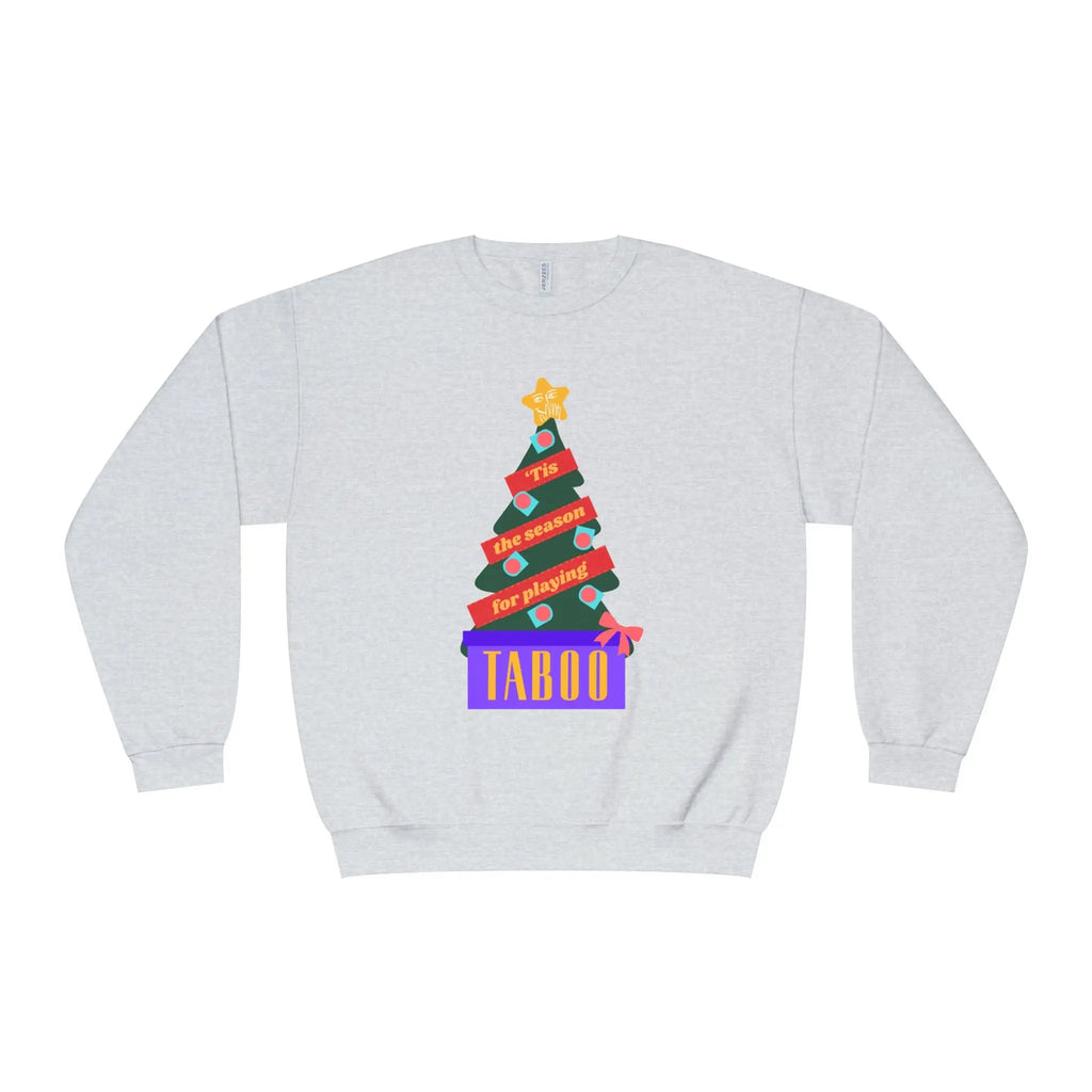 Tis the Season for Taboo Sweatshirt | Multiple colors Printify