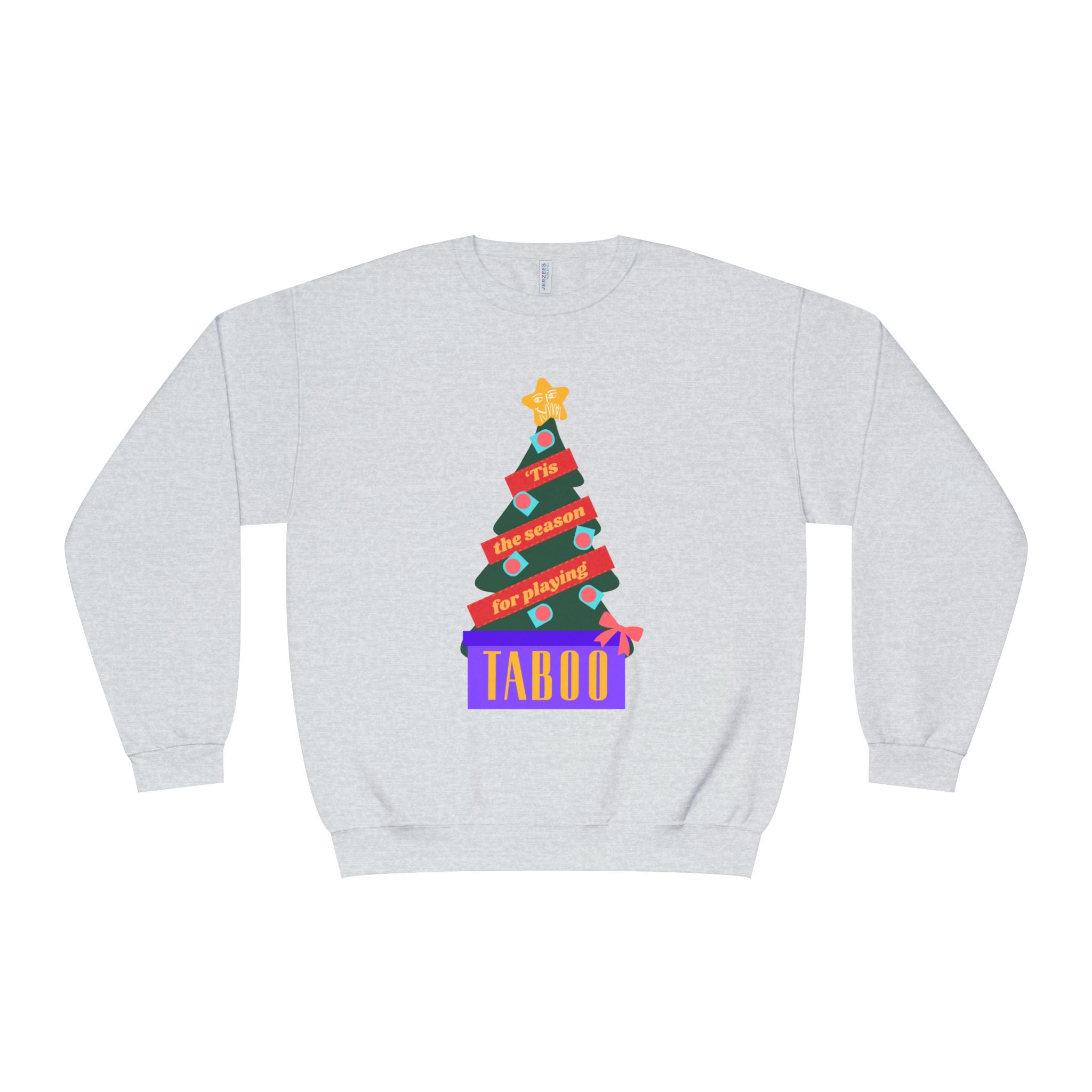 Tis the Season for Taboo Sweatshirt | Multiple colors